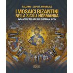 Byzantine Mosaics in Norman Sicily – Hledejceny.cz