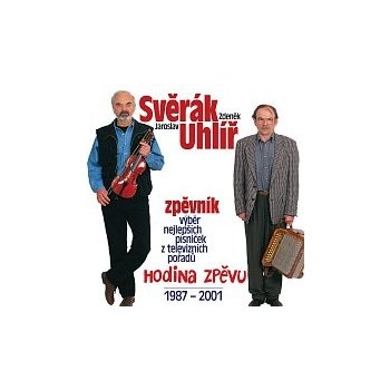 Zdeněk Svěrák & Jaroslav Uhlíř Hodina zpěvu 1987-2001