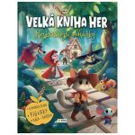 Velká kniha her - Nejkrásnější pohádky – Hledejceny.cz