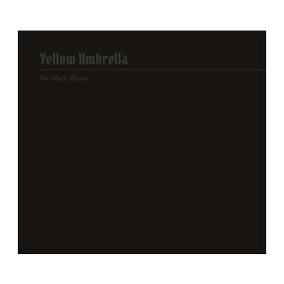 Yellow Umbrella - The Black Album CD – Hledejceny.cz