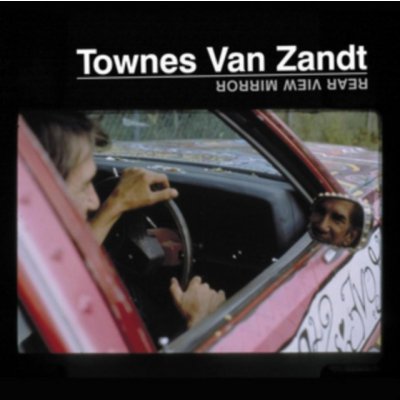 Rear View Mirror Townes Van Zandt LP – Zbozi.Blesk.cz