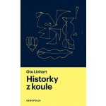 Historky z koule - Oto Linhart – Hledejceny.cz