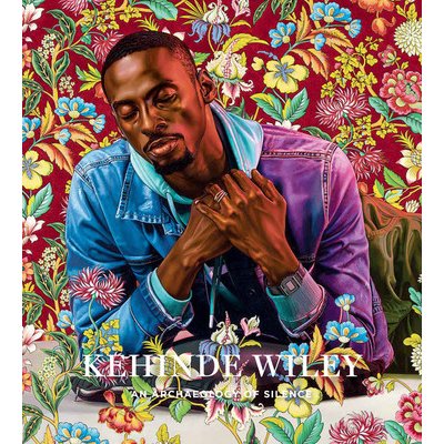 Kehinde Wiley: An Archaeology of Silence - Wiley Kehinde – Zboží Dáma