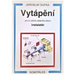 Vytápění pro 3. ročník učebního oboru instalatér – Hledejceny.cz