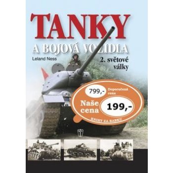 Tanky a bojová vozidla 2. světové války - Ness Leland