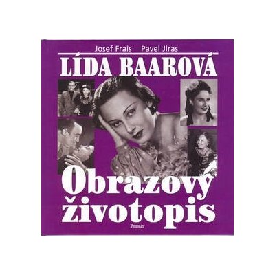 Lída Baarová Obrazový životopis – Hledejceny.cz