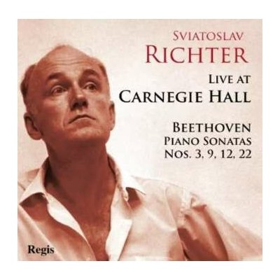 Sviatoslav Richter - Live At Carnegie Hall - Beethoven Piano Sonatas Nos. 3, 9, 12, 22 CD – Hledejceny.cz