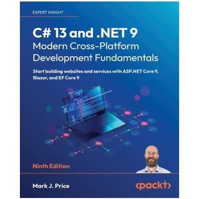 C# 13 and .NET 9 - Modern Cross-Platform Development Fundamentals - Ninth Edition – Zboží Dáma