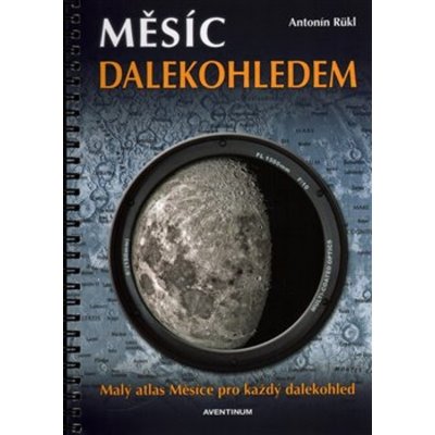 Rükl Antonín - MĚSÍC DALEKOHLEDEM - AVENTINUM 2016 – Zbozi.Blesk.cz