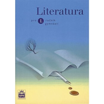 Literatura pro 1. ročník gymnázií - Kolektív autorov; Jiří Petráček a kol