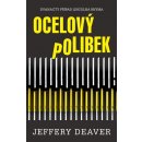 Ocelový polibek - Jeffery Deaver