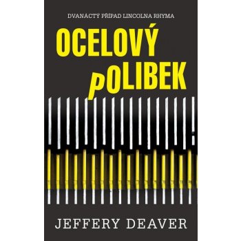 Ocelový polibek - Jeffery Deaver