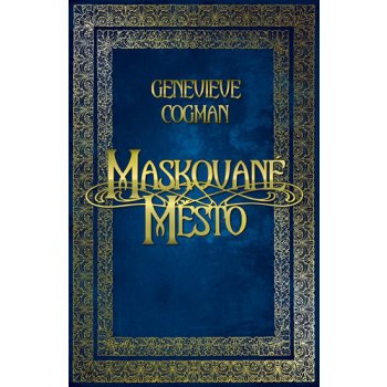 Maskované město - Cogman Genevieve