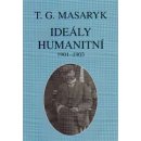 Ideály humanitní a texty z let 1901-1903 Tomáš Garrigue Masaryk