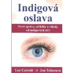 Lee Carroll: Indigová oslava – Hledejceny.cz