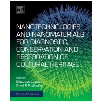 Nanotechnologies and Nanomaterials for Diagnostic, Conservation and Restoration of Cultural Heritage – Zboží Mobilmania