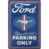 Obraz Postershop Plechová cedule: Ford Mustang - Parking Only - 20x30 cm