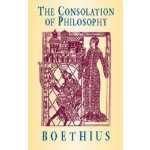 The Consolation of Philosophy BoethiusPaperback – Hledejceny.cz