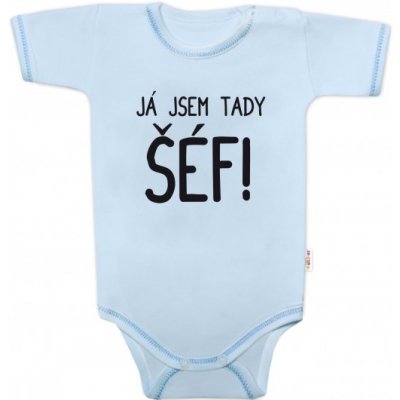 Body krátký rukáv s vtipným textem Baby Nellys Já jsem tady ŠÉF!