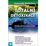 Totální detoxikace - Malachov Gennadij – Hledejceny.cz