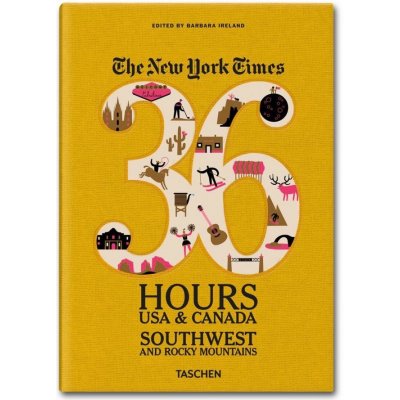 NY Times 36 Hours USA Southwest & Rocky Mountains