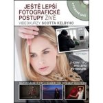 Ještě lepší fotografické postupy ŽIVĚ: Videokurzy Scotta Kelbyho - Scott Kelby – Sleviste.cz