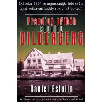 Pravdivý příběh skupiny Bilderberg