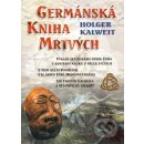 Germánská kniha mrtvých, Výklad severského eposu Edda a esoterní nauka o třech světech...