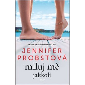 Všude a jakkoliv - Jennifer Probst