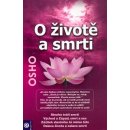 O životě a smrti