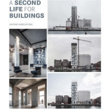 A Second Life For Buildings - Cayetano Cardelús Vidal