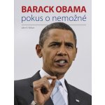 Barack Obama - Pokus o nemožné - Wilson John K. – Hledejceny.cz