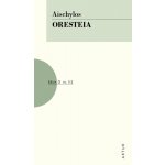Oresteia, 1. vydání - Aischylos
