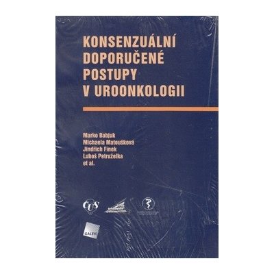 Konsenzuální doporučené postupy v uroonkologii - Marko Babjuk – Hledejceny.cz