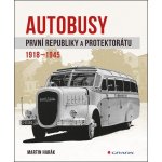 Autobusy první republiky a protektorátu 1918-1945 - Martin Harák – Hledejceny.cz
