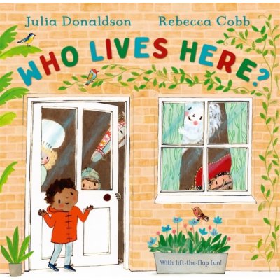 Who Lives Here? - With lift-the-flap-fun! Donaldson JuliaPevná vazba