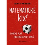 Matematické kixy: Komedie plná (matematických) omylů – Zboží Mobilmania