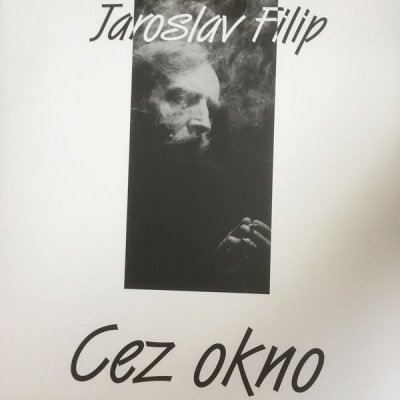 FILIP, JAROSLAV - CEZ OKNO LP – Zbozi.Blesk.cz