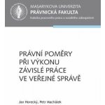 Právní poměry při výkonu závislé práce ve veřejné správě – Hledejceny.cz