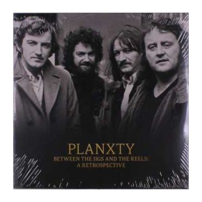 Planxty - Between The Jigs And The Reels - A Retrospective LP – Hledejceny.cz