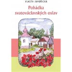 Pohádka svatováclavských oslav – Hledejceny.cz