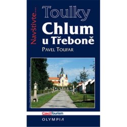 Toulky Chlum u Třeboně: Navštivte... - Toufar Pavel