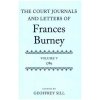 Kniha The Court Journals and Letters of Frances Burney. Vol.5 - Sill, Geoffrey