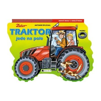 Traktor jede na pole - Ladislav Špaček, Jiří Chalupa