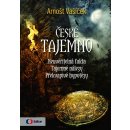 České tajemno - Neuvěřitelná fakta, tajemné nálezy, překvapivé hypotézy - Arnošt Vašíček