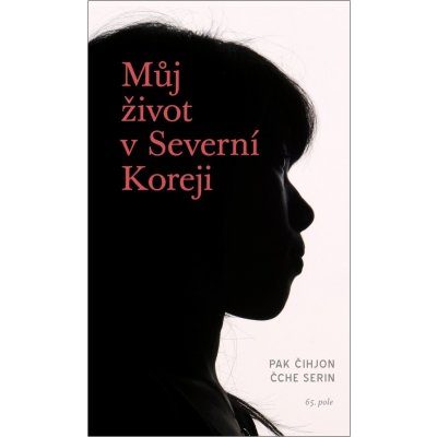 Můj život v Severní Koreji - Serin Čche