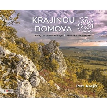 Krajinou domova - Petr Krejčí