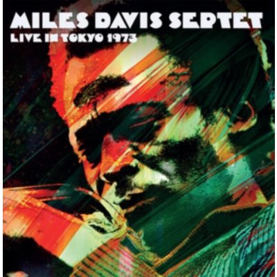 Live in Tokyo 1973 Miles Davis Septet Album – Zbozi.Blesk.cz