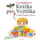 Knížka pro Vojtíška - Eva Bešťáková