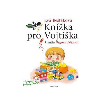 Knížka pro Vojtíška - Eva Bešťáková